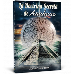 La Doctrina Secreta de Anahuac