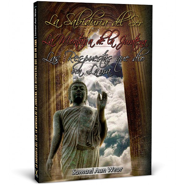 La Sabiduría del Ser — La Montaña de Juratena — Las Respuestas que dio un Lama.