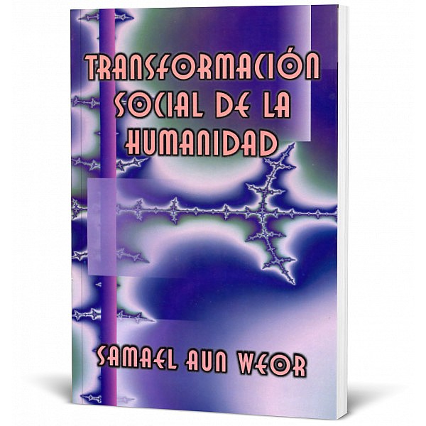 Transformación Social de la Humanidad