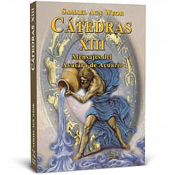 Cátedras XIII - Los Mensajes del Avatara de Acuario -